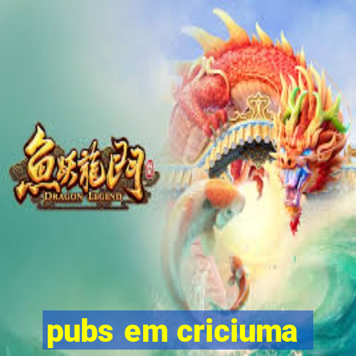 pubs em criciuma